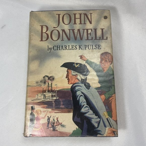 John Bonwell by Charles K Pulse Members Sears Readers Book Club Edition Vintage - Picture 1 of 11